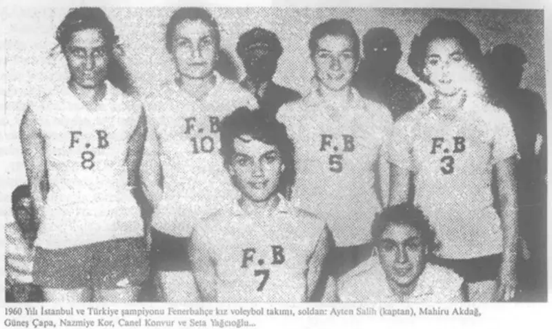 fenerbahçe voleybol 1960, şampiyon kulüpler kupası voleybol, ayten salih, mahiru akdağ, güneş çapa, nazmiye kör, canel konvur, seta yağcıoğlu, türkiyeyi voleybolda temsil eden ilk takım